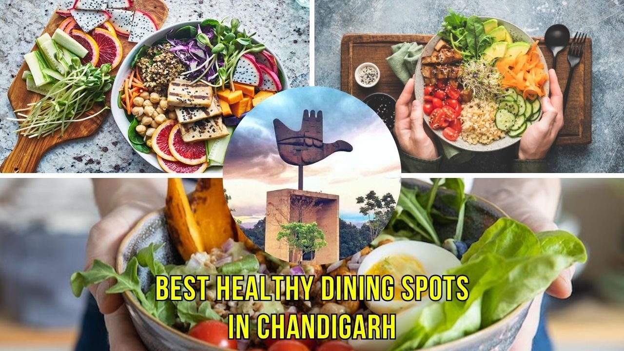 Best Healthy Dining Spots in Chandigarh