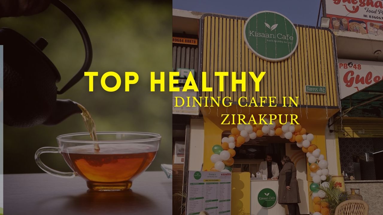 Top Healthy Dining Cafe in Zirakpur